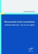 Wissenschaft leicht verständlich: "Politische Ökonomie - die uns alle angeht"