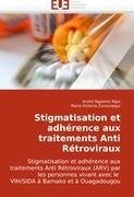 Stigmatisation et adhérence aux traitements Anti Rétroviraux