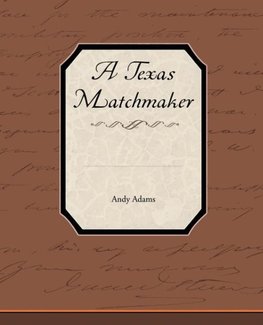 A Texas Matchmaker