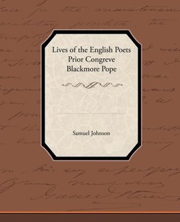 Lives of the English Poets Prior Congreve Blackmore Pope