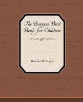 The Burgess Bird Book for Children