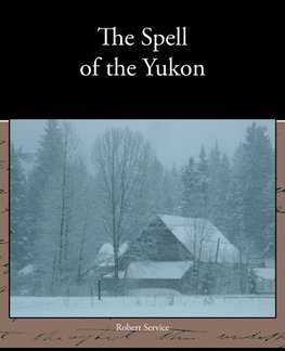 The Spell of the Yukon