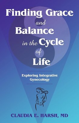 Finding Grace and Balance in the Cycle of             Life