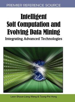 Intelligent Soft Computation and Evolving Data Mining