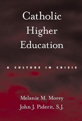 Morey, M: Catholic Higher Education