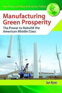 Manufacturing Green Prosperity