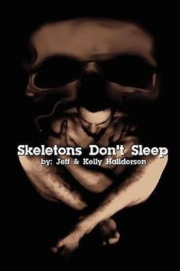 Skeletons Don't Sleep