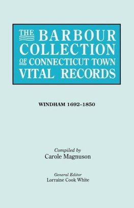 The Barbour Collection of Connecticut Town Vital Records. [54] Windham, 1692-1850