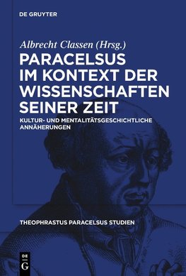 Paracelsus im Kontext der Wissenschaften seiner Zeit