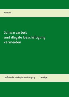 Schwarzarbeit und illegale Beschäftigung vermeiden