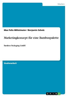 Marketingkonzept für eine Bambuspalette