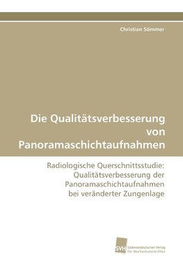 Die Qualitätsverbesserung von Panoramaschichtaufnahmen