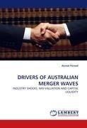 DRIVERS OF AUSTRALIAN MERGER WAVES