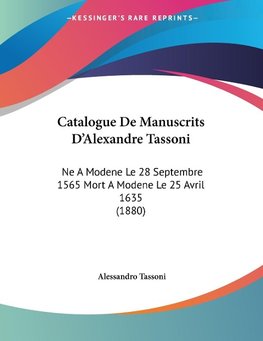 Catalogue De Manuscrits D'Alexandre Tassoni