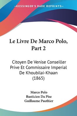 Le Livre De Marco Polo, Part 2