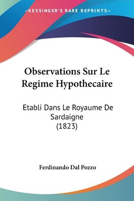 Observations Sur Le Regime Hypothecaire