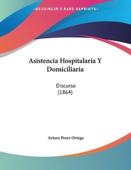 Asistencia Hospitalaria Y Domiciliaria