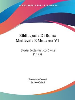 Bibliografia Di Roma Medievale E Moderna V1