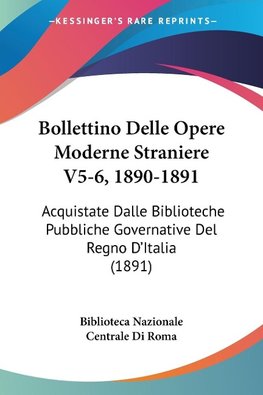 Bollettino Delle Opere Moderne Straniere V5-6, 1890-1891