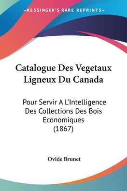 Catalogue Des Vegetaux Ligneux Du Canada