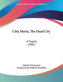 Citta Morta, The Dead City