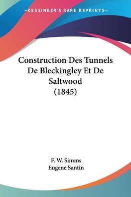 Construction Des Tunnels De Bleckingley Et De Saltwood (1845)