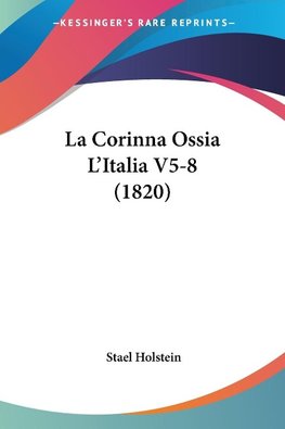 La Corinna Ossia L'Italia V5-8 (1820)