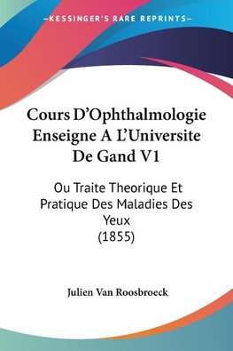 Cours D'Ophthalmologie Enseigne A L'Universite De Gand V1