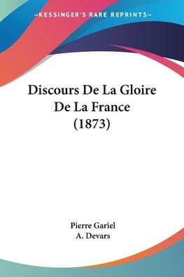 Discours De La Gloire De La France (1873)