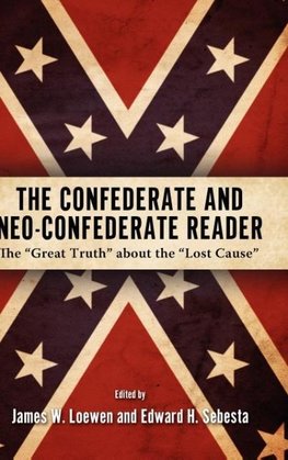 The Confederate and Neo-Confederate Reader