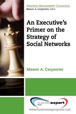 An Executive's Primer on the Strategy of Social Networks