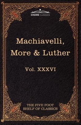 Machiavelli, More & Luther