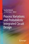 Process Variations and Probabilistic Integrated Circuit Design