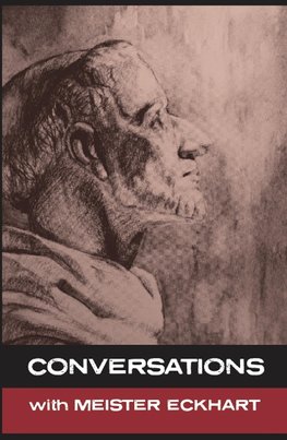 Conversations with Meister Eckhart