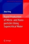 Rapid Production of Micro- and Nano-particles Using Supercritical Water