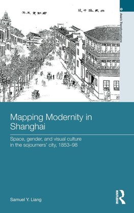 Mapping Modernity in Shanghai