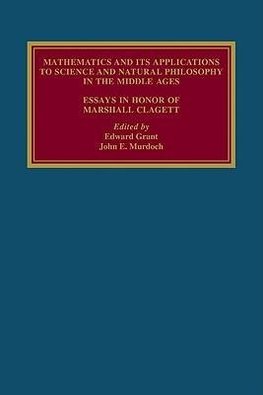 Mathematics and Its Applications to Science and Natural Philosophy in the Middle Ages