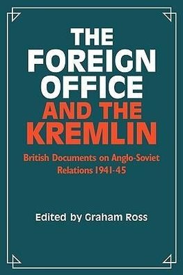 The Foreign Office and the Kremlin