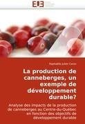 La production de canneberges, un exemple de développement durable?