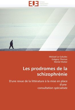 Les prodromes de la schizophrénie