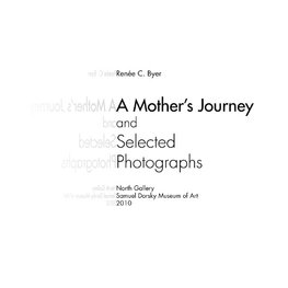 A Mother's Journey and Selected Photographs