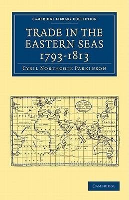 Trade in the Eastern Seas 1793-1813