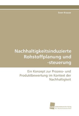 Nachhaltigkeitsinduzierte Rohstoffplanung und -steuerung