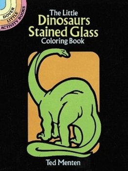 The Little Dinosaurs Stained Glass Coloring Book