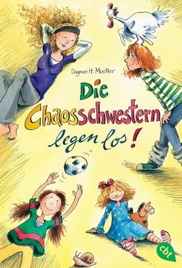 Die Chaosschwestern legen los