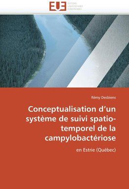 Conceptualisation d'un système de suivi spatio-temporel de la campylobactériose