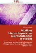 Modèles hiérarchiques des représentations d'actions