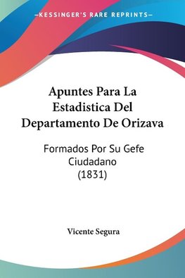 Apuntes Para La Estadistica Del Departamento De Orizava