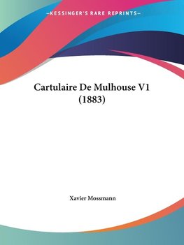 Cartulaire De Mulhouse V1 (1883)