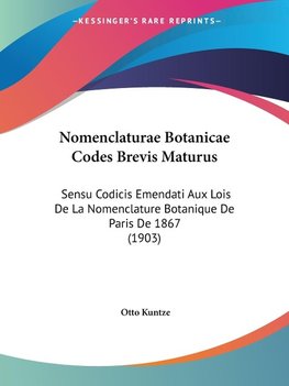 Nomenclaturae Botanicae Codes Brevis Maturus